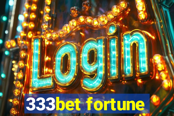 333bet fortune